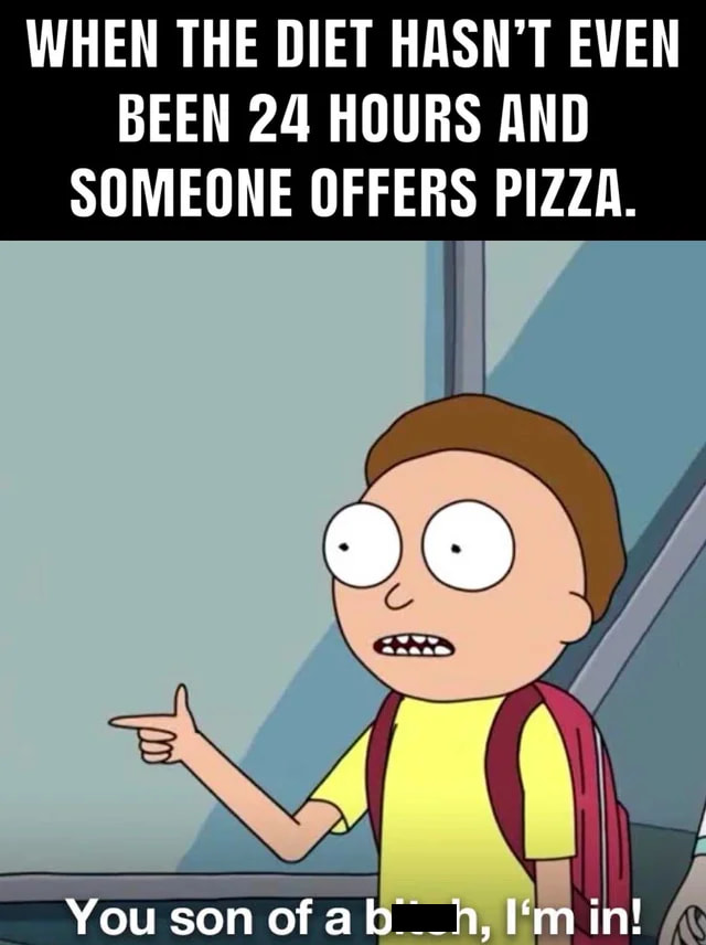 When you’re on a diet but someone offers you pizza. 😍 #PizzaIsLife #RickAndMorty