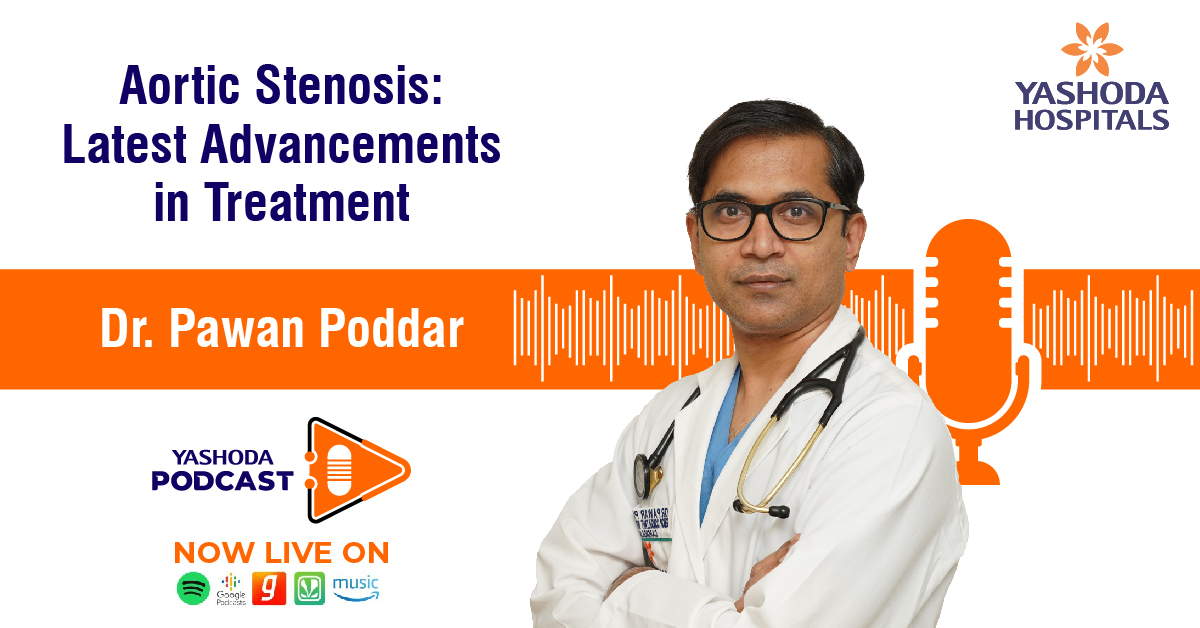 Join our Yashoda Health Podcast episode with Dr. Pawan Poddar, Director of Cath Lab and Senior Consultant Interventional Cardiologist, to learn about advancements in aortic stenosis treatment. Listen here: open.spotify.com/episode/4z9T3L… #AorticStenosis #Cardiology #YashodaHospitals