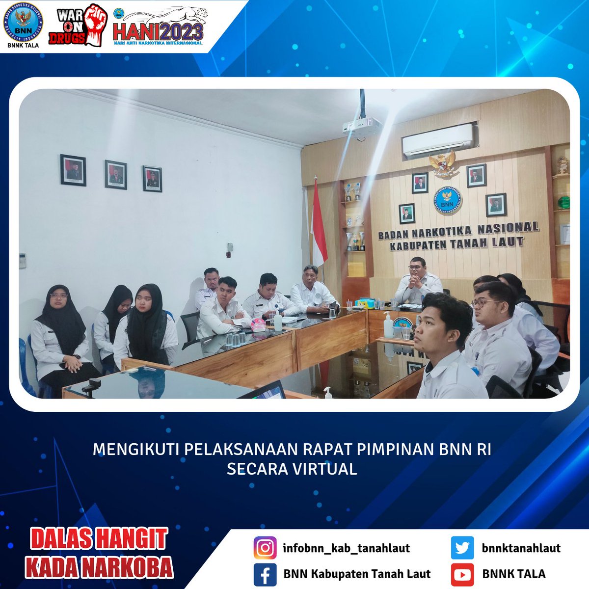 bnnktanahlaut's tweet photo. Tanah Laut Mengikuti Kegiatan Rapat Pimpinan Kepala BNN RI Secara Virtual Senin 08 Januari 2024
#warondrugs #speedupneverletup #indonesiabersinar #dalasgangitkadanarkoba #bnnktala https://t.co/pUfolhUmNx