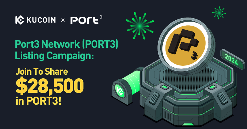 kucoincom's tweet photo. 🚀 The @Port3Network is now live on KuCoin! 🌐✨ Jump into the listing campaign to get a share of the $28,500 in PORT3. 🎁 Don't miss out on the action. 💎🔥