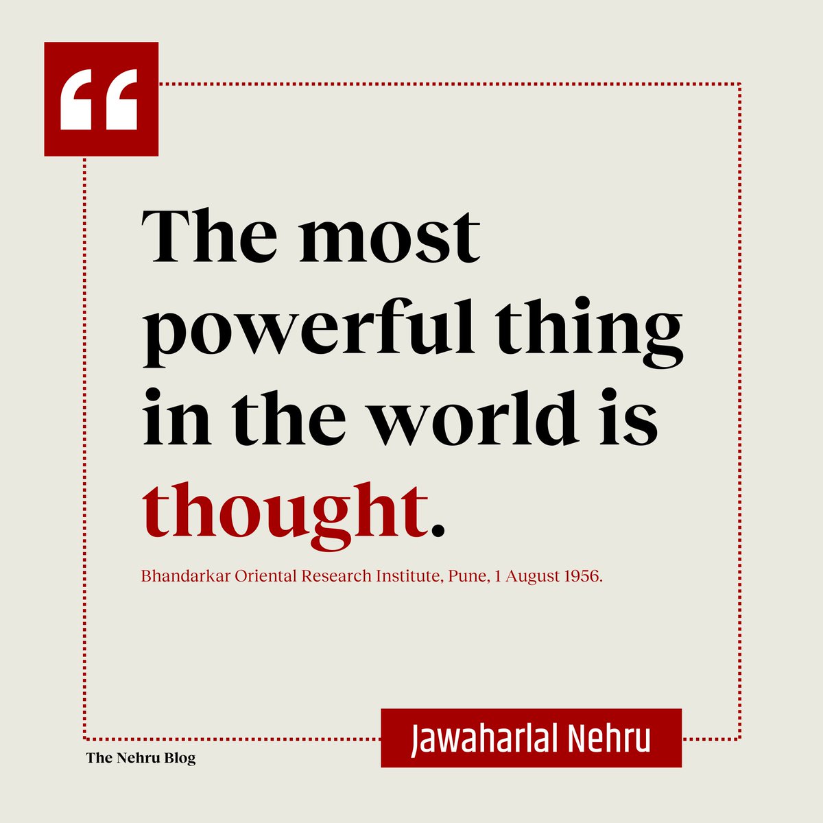दुनिया में सबसे शक्तिशाली चीज़ 'विचार' है। -नेहरु #nehru