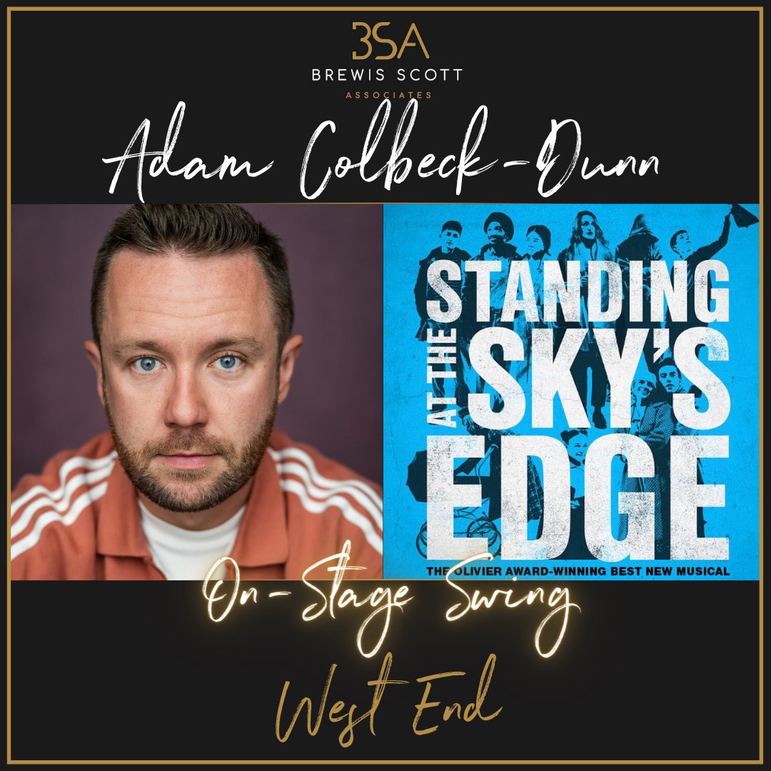 Our brilliant Adam Colbeck-Dunn will make his West End debut in STANDING AT THE SKY’S EDGE (@SkysEdgeMusical).

Adam will be an On-Stage Swing and also cover the role of Harry.

Huge thanks to the team at @StuartBCasting and Sheffield Theatres.