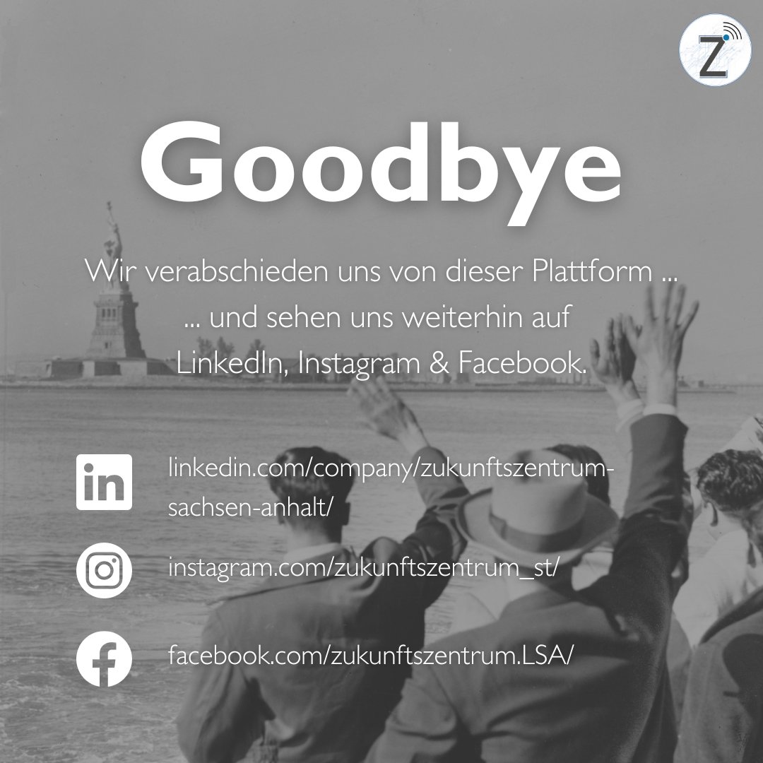 Goodbye X. Ø #wirkoennenzukunft #modernarbeiten #modernlernen #zukunftszentrum #digitalearbeit #sachsenanhalt #beraten #begleiten #vernetzen #weiterbilden #starthelfer #zukunftsbegleiter #zukunftbrauchtbildung #kmu #bmas