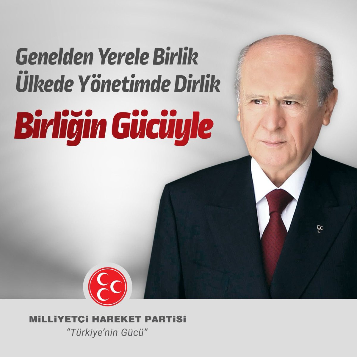Genelden Yerele Birlik
Ülkede Yönetimde Dirlik
Birliğin Gücüyle