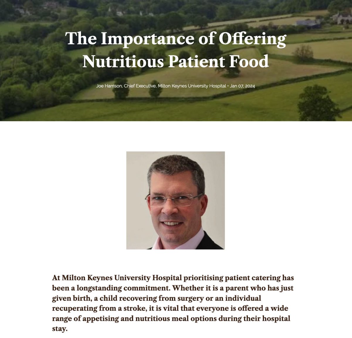The Importance of Offering Nutritious Patient Food. Joe Harrison, Chief Executive, Milton Keynes University Hospital - writing for Love British Food. We want to inspire ALL CEOs to have food on their agenda, this superb piece will certainly help that ⬇️ lovebritishfood.co.uk/the-importance…
