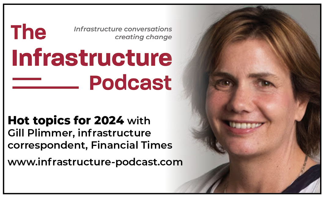 The Infrastructure Podcast’s 2024 news crystal ball is out…… and on this week podcast @gillplimmer1 infrastructure correspondent at the @FT joins me as we take a romp through what’s going to hit the headlines in 2024. Have a listen at infrastructure-podcast.com
