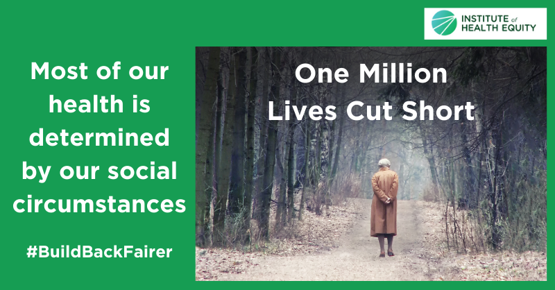 New @MarmotIHE report confirms 1m people in 90% of areas in England lived shorter lives than they should in decade after 2011 @UCL #BuildBackFairer bit.ly/3H5Fpp9