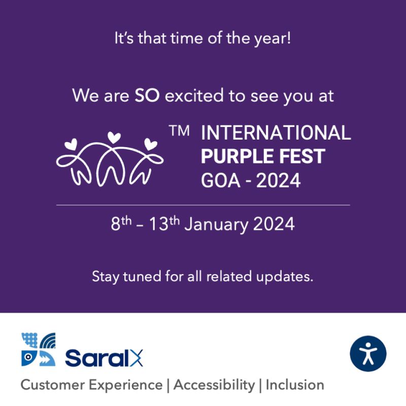 #Announcement

SaralX will be at International Purple Fest, Goa on all event days - 8th to 13th January 2024. Do visit us at our exhibition stall! 💜