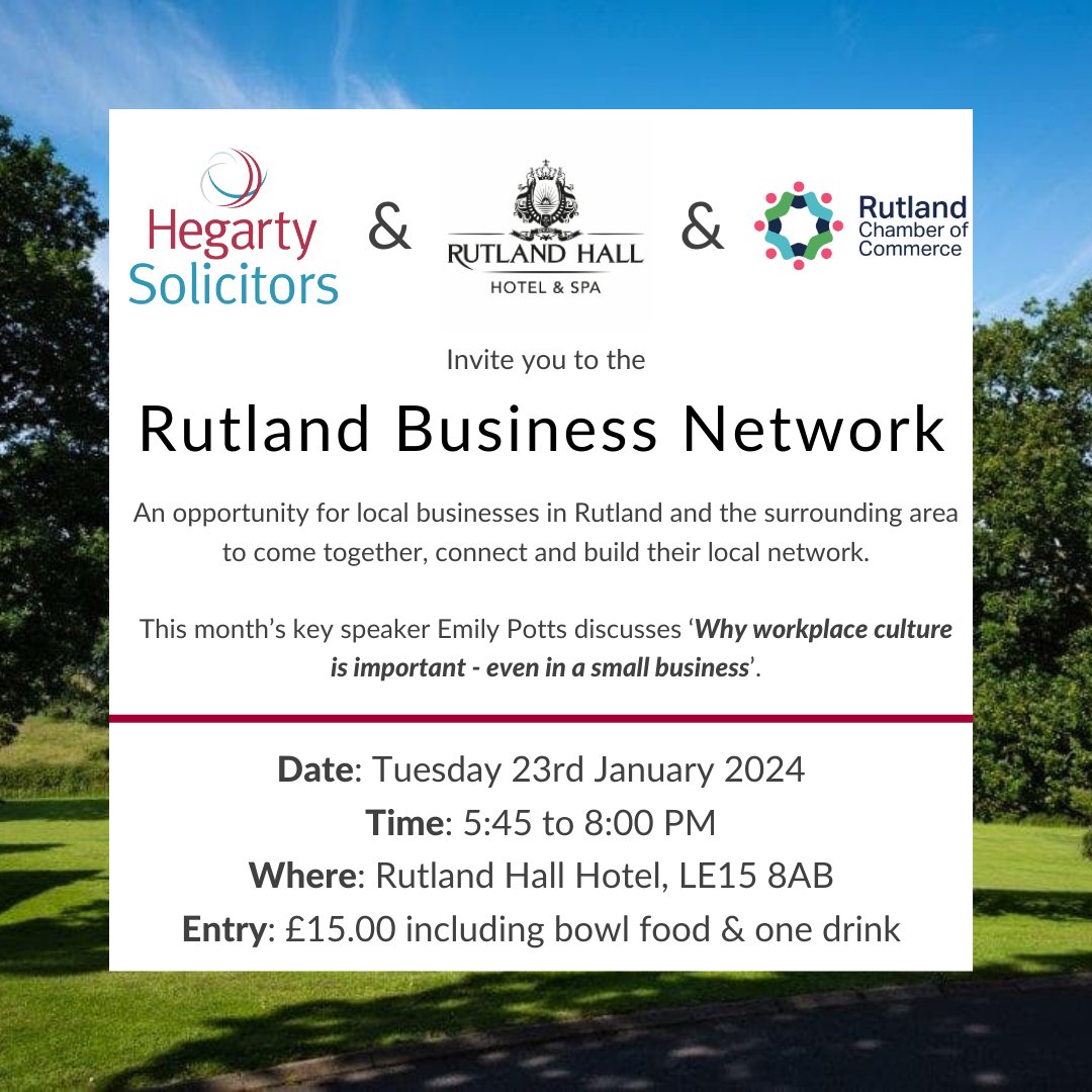HegartyLegal's tweet photo. Looking to grow your business and #network with like-minded professionals?

Join us at our next #RutlandBusinessNetwork event on the 23rd of January, with guest speaker Emily Potts.

Book through our website - https://t.co/2LyChOQaA6

#workplaceculture
@Rutland_Hall @RutlandCham https://t.co/2G8hPrgwSp