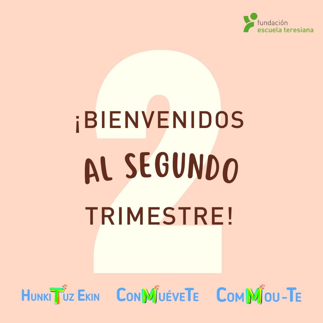 Comenzamos el segundo trimestre del curso...
¡Bienvenidos, bienvenidas!

#ConMuéveTe💕
#ComMouTe💕 
#HunkiTuzEkin💕