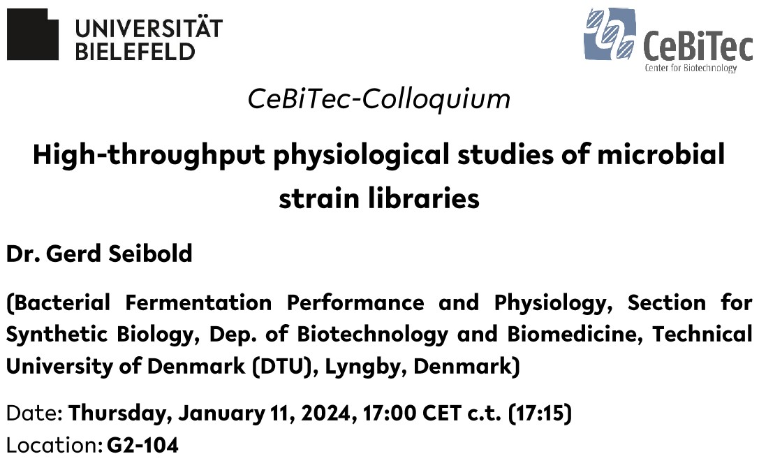 @CeBiTec is looking forward 😊to the talk titled 'High-throughput physiological studies of microbial strain libraries' to be given by Dr. Gerd Seibold from the Technical University of Denmark (@DTUtweet) in our CeBiTec colloquium. 👇👇👇👇👇👇👇👇👇👇👇👇👇👇👇👇👇👇