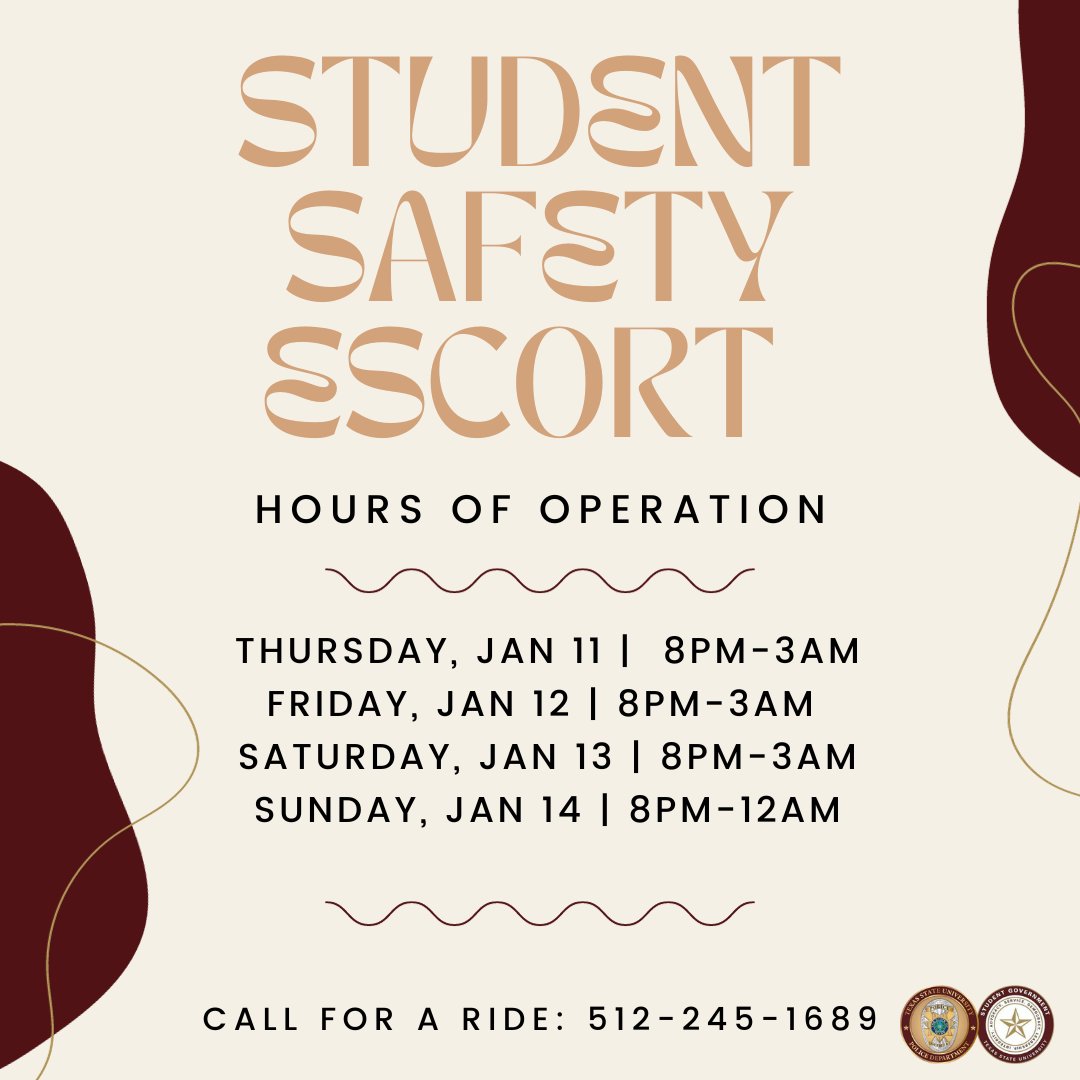 Hey, Bobcats! Are y'all coming back early for the Spring Semester? Don't worry, if you are the Student Safety Escorts will be operating starting Thursday the 11th!