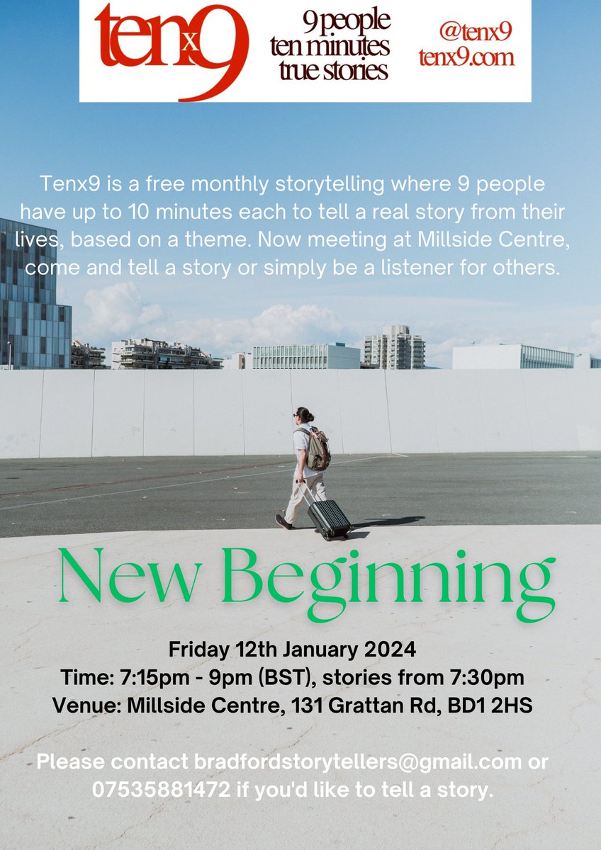 Happy New Year, Bradford storytellers! 2024 is here and we have our first storyteller night this Friday 12th at <a href="/Millside_Centre/">The Millside Centre</a>

A fresh start. Something unexpected. A new happening or perspective. What's your story of new beginning? 

We look forward to seeing you there.
