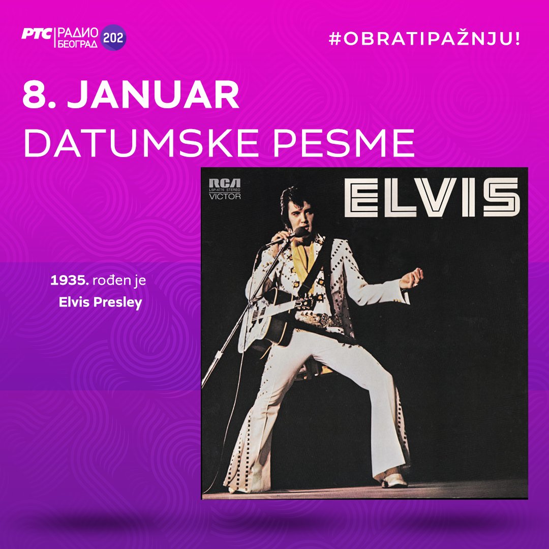 Beograd202's tweet photo. 1935. ✴️ rođen je ELVIS PRESLEY
1947. ✴️ rođen je DAVID BOWIE
🗓️ #DatumskePesme - slušamo radnim danima od 14 sati
#8januar #NaDanašnjiDan
#8January #OnThisDay https://t.co/FIs6bdTHTW