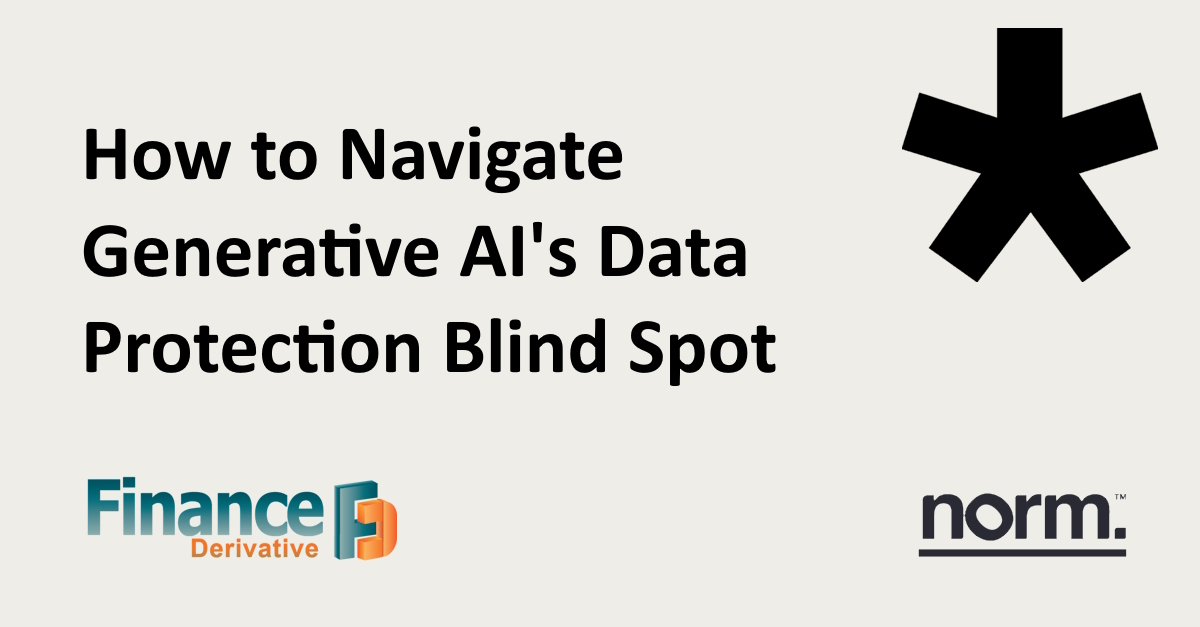 NormCyber's tweet photo. Explore the challenges of using #GenerativeAI in financial organisations with Robert Wassall's latest article in Finance Derivative Magazine - Issue 8. 

https://t.co/91znZqpMH7

#NormCyber #TeamNorm #DataProtection #AICompliance #FinancialInnovation https://t.co/NxkemZ2OnW