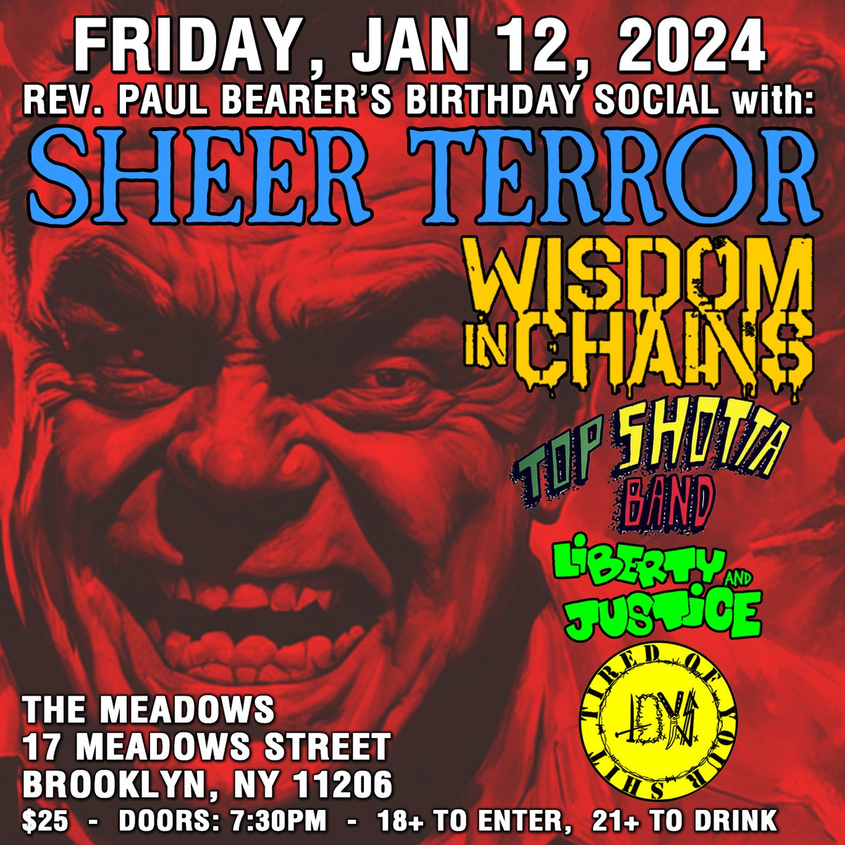 deadcityrecords's tweet photo. Friday January 12, 2024 at The Meadows in Brooklyn NY. Celebrating Paul Bearer’s birthday with SHEER TERROR, WISDOM IN CHAINS, TOP SHOTTA BAND, LIBERTY AND JUSTICE, T.O.Y.S.
Doors 7:30pm
#sheerterror #sheerterrornyc #sheerterrornyhc #deadcitymerch #deadcityrecords https://t.co/oBjP8WfvXU