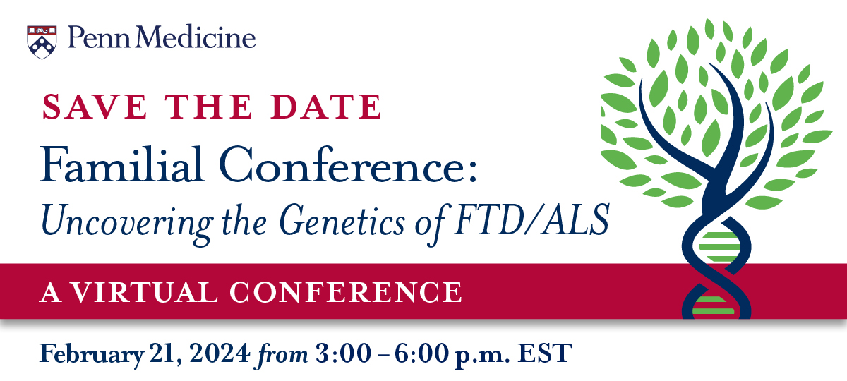 Join us for our 4th annual virtual familial conference, Uncovering the Genetics of Familial FTD/ALS, on Wed., Feb. 21st, from 3PM-6PM EST. Hear from genetic counselors, neurologists, &amp; social workers on the genetics of FTD/ALS. More info here: pennftdcenter.org/familial-confe…