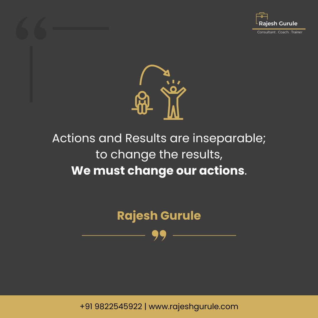gurulerajesh's tweet image. 𝗔𝗰𝘁𝗶𝗼𝗻𝘀 𝗮𝗻𝗱 𝗥𝗲𝘀𝘂𝗹𝘁𝘀 𝗮𝗿𝗲 𝗶𝗻𝘀𝗲𝗽𝗮𝗿𝗮𝗯𝗹𝗲; 𝘁𝗼 𝗰𝗵𝗮𝗻𝗴𝗲 𝘁𝗵𝗲 𝗿𝗲𝘀𝘂𝗹𝘁𝘀, 𝘄𝗲 𝗺𝘂𝘀𝘁 𝗰𝗵𝗮𝗻𝗴𝗲 𝗼𝘂𝗿 𝗮𝗰𝘁𝗶𝗼𝗻𝘀.

Rajesh Gurule
Consultant. Coach. Trainer
91 9822545922