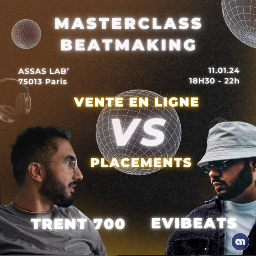 Masterclass Beatmaking ➰
Avec <a href="/evibeats/">Evi Beats</a> &amp; <a href="/trent_700/">TRENT 700</a>  
Organisé par <a href="/atlasmusic_fr/">Atlas Music</a>