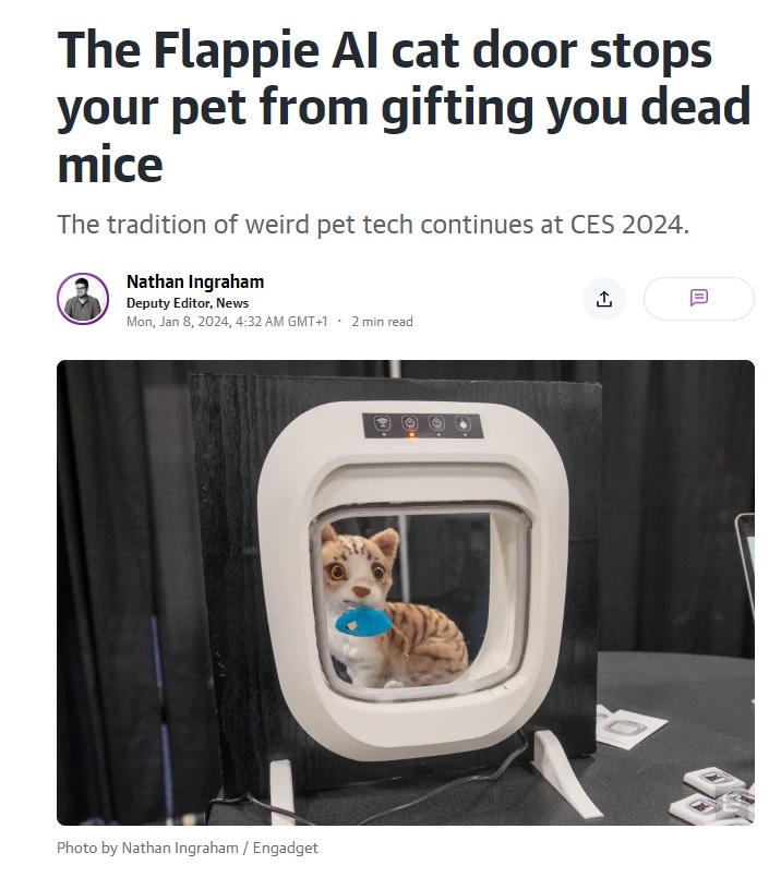 Voilà une chatière intelligente qui empêche votre chat de vous amener des souris mortes.

Le #CES2024  a bel et bien commencé.