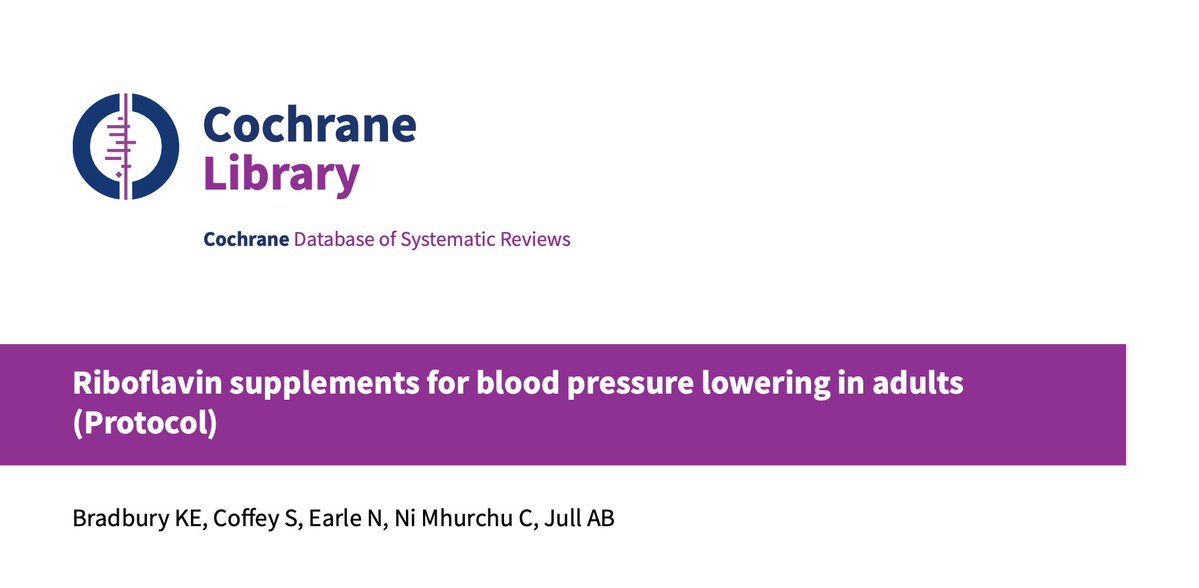 🚨ICYMI: #HTN Protocol publication alert 🚨 #Riboflavin supplements for #BloodPressure lowering in adults Our @CochraneLibrary review will assess the efficacy and safety of riboflavin supplements for lowering systolic and diastolic blood pressure: doi.org/10.1002/146518…