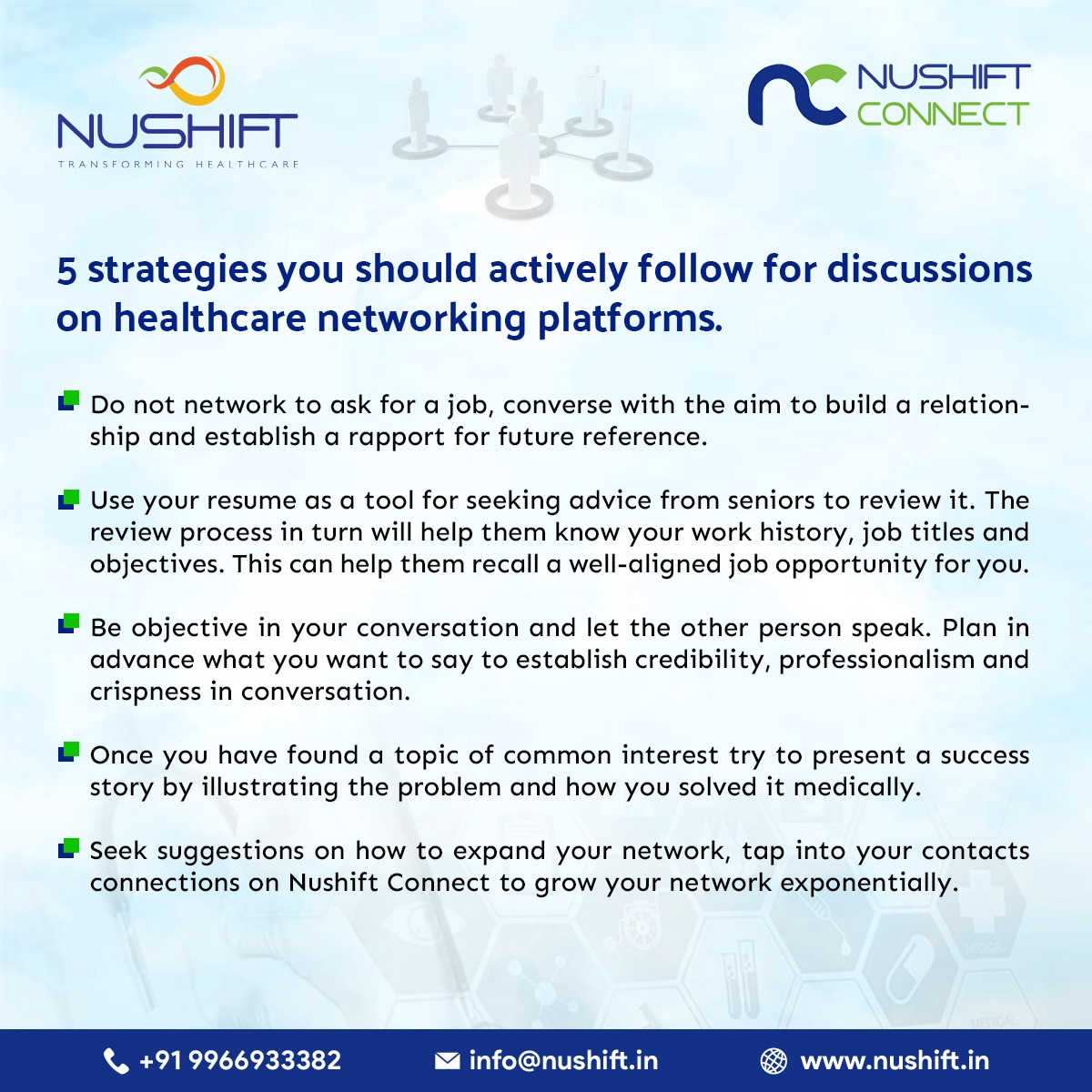 5 strategies you should actively follow for discussions on healthcare networking platforms. 

#healthcarenetworking #healthcaretechnology #networkingplatforms #socialnetwork #purposeofnetworking #peopleofnetworking #processesofnetworking
#Nushiftconnect #healthcareprofessional