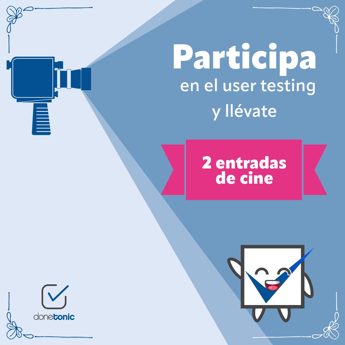 🚀 ¡Únete a nuestro User Testing de DoneTonic! 🚀 

Buscamos voluntarios en España para probar nuestro software para la gestión de proyectos y desarrollo de producto.
¡Participa y recibe entradas de cine gratis! 🎟️✨

🔗 Participa: shorturl.at/alDI9