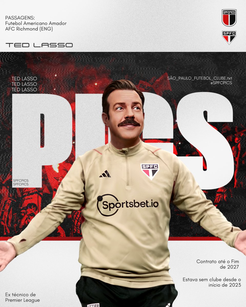 spfcpics's tweet photo. São Paulo anuncia Ted Lasso como o seu novo técnico pra 2024. Bem vindo, Ted. 

O norte-americano assume o seu segundo clube de futebol na carreira. 

"I 𝒃𝒆𝒍𝒊𝒆𝒗𝒆 in 𝒃𝒆𝒍𝒊𝒆𝒗𝒊𝒏𝒈." - 𝑻𝒆𝒅 𝑳𝒂𝒔𝒔𝒐 https://t.co/MIj8eLuMrm