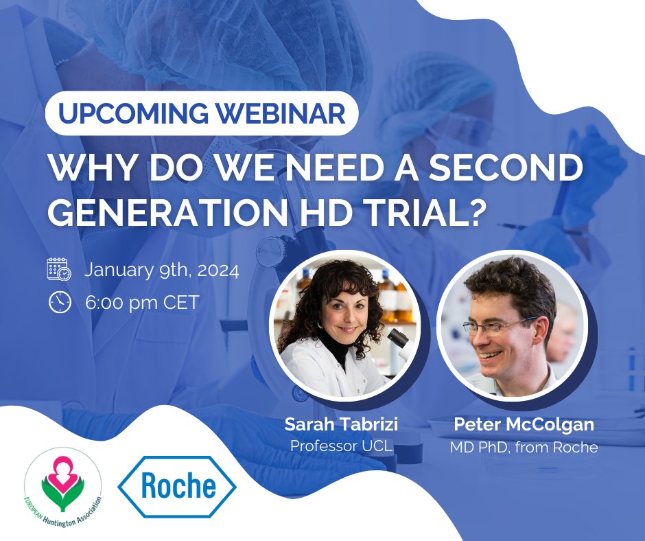 Webinar tomorrow with @Roche 🔬 Why do we need a second Generation HD trial? ➡️ Register now! bit.ly/RocheWebinarEHA 📅 January 9th at 6 pm CET Professor Sarah Tabrizi (UCL) and Doctor Peter McColgan from Roche will answer your questions about the importance of this trial.