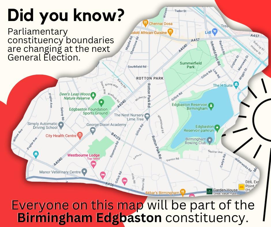 💬 It’s likely that there will be a General Election this yr. Everyone north of Portland Road and the Reservoir will be joining the Birmingham Edgbaston constituency - meaning we’ll all have the same MP after the next election (rather than split). Ward boundary remains unchanged.