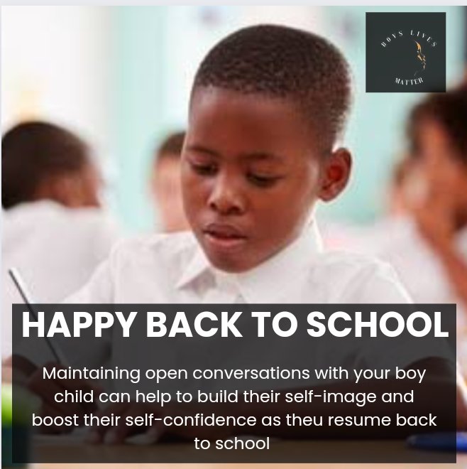Maintaining open conversations with your boy child can help to build their self-image and boost their self-confidence as theu resume back to school 

#education #boyslivesmatter #school #childprotection #MondayMotivation
#monday