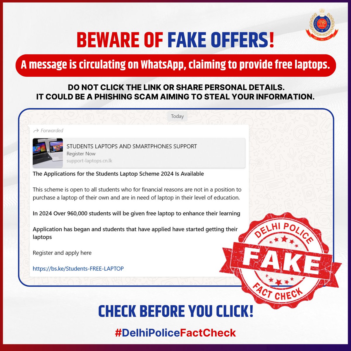 DelhiPolice's tweet photo. A message containing a fake link is being circulated on WhatsApp claiming to offer free laptops. DO NOT CLICK IT!
#DelhiPoliceFactCheck
#CyberSafety
@Cyberdost https://t.co/383mO5bjgf