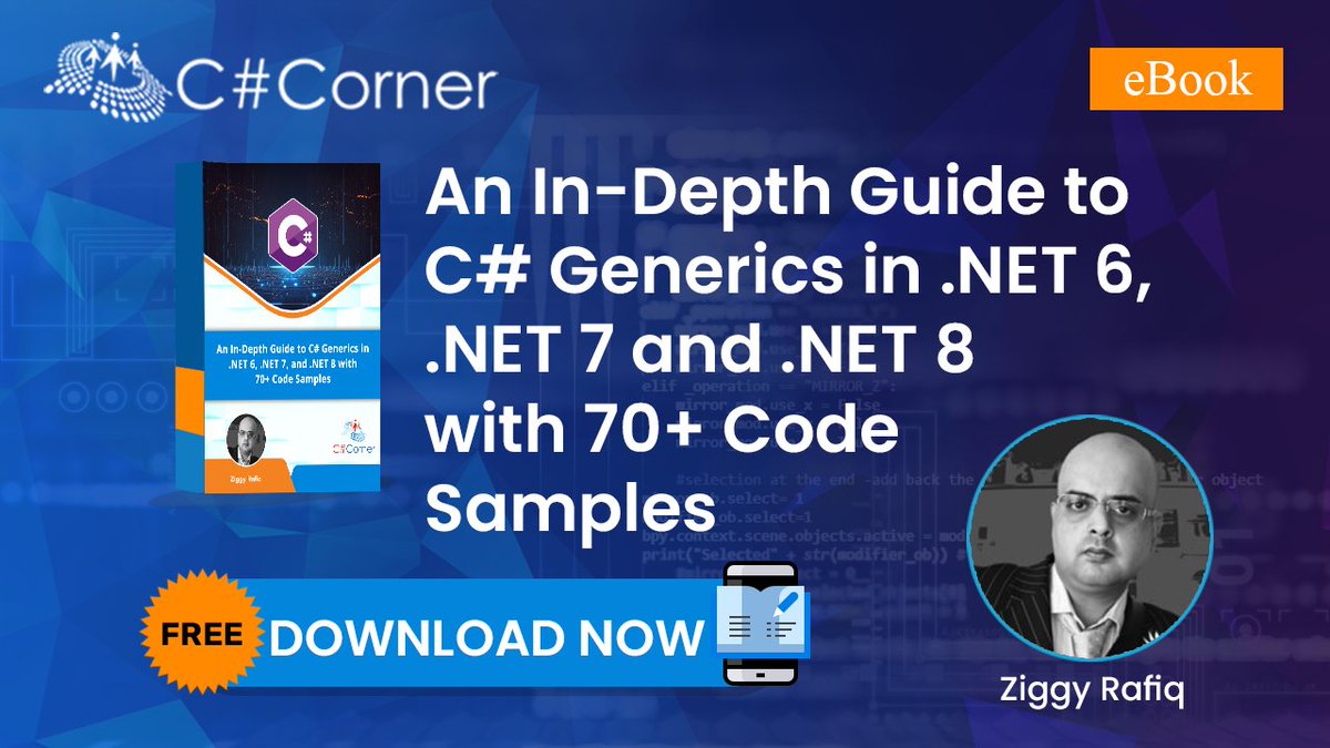 CsharpCorner's tweet photo. Unlock the full potential of C# Generics with @ziggyrafiq! 'An In-Depth Guide to C# Generics in .NET 6, .NET 7, and .NET 8' is packed with 70 code samples for hands-on learning. 

Get your copy now: https://t.co/D8BAThaPiz

#DOTNET #FreeEbook #eBook #TechReads
#DOTNET6 #DOTNET7 #DOTNET8 #CSharp