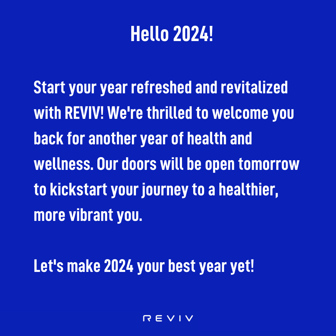 Revivsa's tweet photo. Hello 2024!!

Start your year Refreshed and Revitalized with REVIV! We're thrilled to welcome you back for another year of health and wellness. Our doors will be open tomorrow to kickstart your journey to a healthier, more vibrant you. 

Let's make 2024 your Best Year yet! https://t.co/CJ3h50IW4r