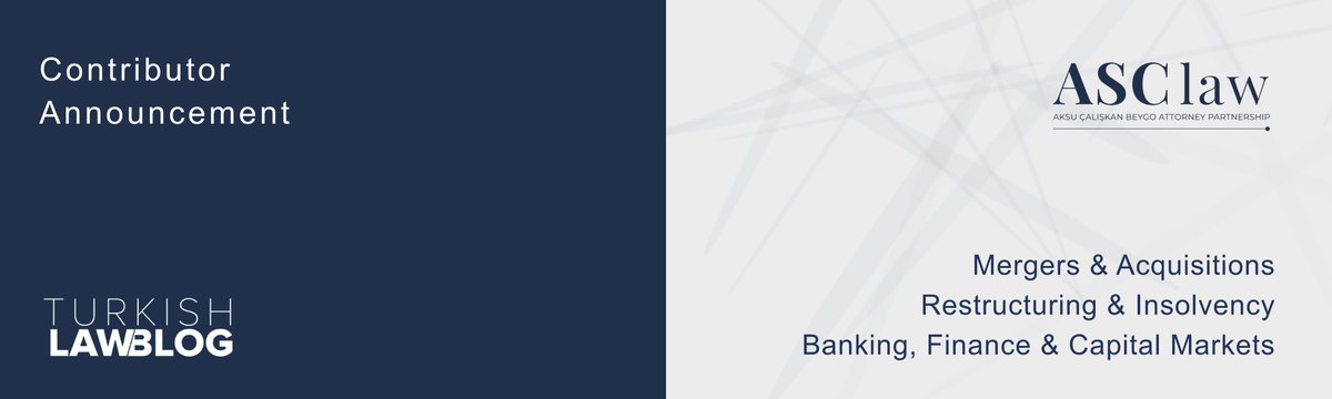 TurkishLawBlog's tweet image. Contributor Announcement!

We are pleased to announce that in 2024, Aksu Çalışkan Beygo Attorney Partnership will be among the contributors to the Turkish Law Blog.

🔎 Visit ASC Law's profile: lnkd.in/dCq5TMx5

#mergersandacquisitions #banking #finance #capitalmarkets