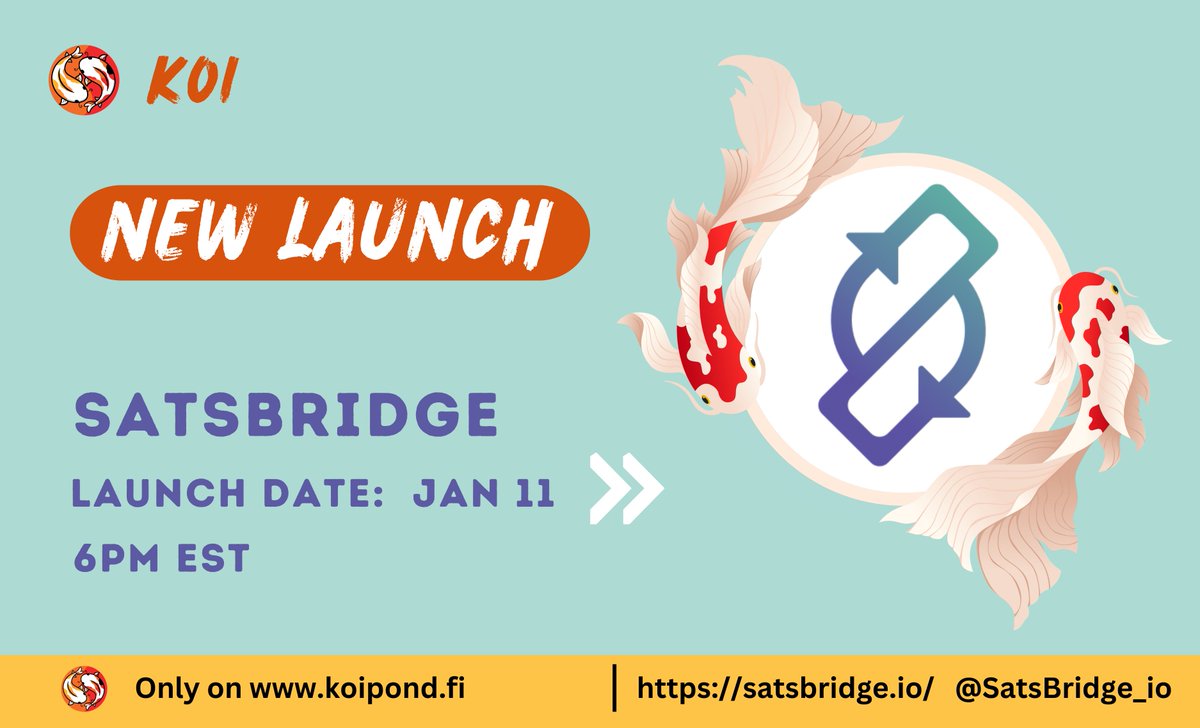 🚨 <a href="/SatsBridge_io/">SatsBridge</a> ($SABR) will be officially launching on KoiPond this week! 🚨

⏰Jan 11th, 18:00 (EST)
🐟Total Raise: $888,888 worth of KOI
🐟 Token Supply: 175,000,000 
🐟 Price per token: $0.0071111 

Check out their docs: 👉satsbridge.io
