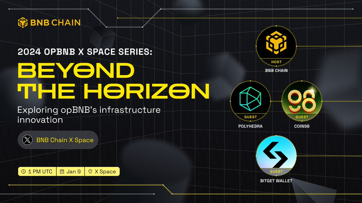 BNBCHAIN's tweet photo. 🚀 Uncover the future of blockchain innovation with opBNB's infrastructure! 

🌟 Join us on Jan 9th, 1PM UTC, as we explore the dynamic landscape with our esteemed guests @PolyhedraZK, @coin98_wallet and @BitgetWallet. 

Don't miss out on the conversation!  👉https://t.co/SZUR80ROp7