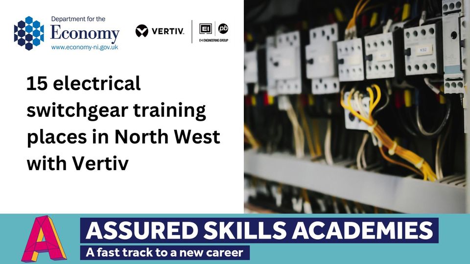 Applications for our Electrical Switchgear Assured Skills Academy with @Vertiv will close on Thursday 25th January at midnight. Training will include five weeks intensive training @mynwrc and two weeks work-based training at the Vertiv site in Derry-Londonderry.