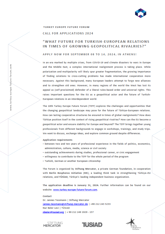 Share your ideas about the future of 🇹🇷-🇪🇺 relations in times of growing geopolitical rivalries! 

Apply now for a week of discussions, workshops and trainings:

📢Turkey Europe Future Forum 2024
📆September 08 to 14, 2024
📌 Athens
⏳ Application Deadline: January 31, 2024