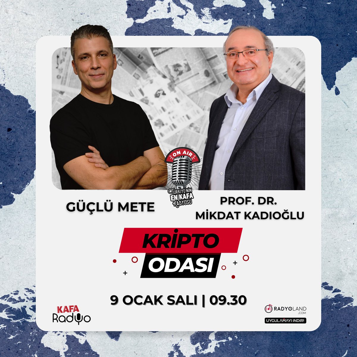 🎙️ Prof. Dr. Mikdat Kadıoğlu, Kripto Odası’nda Güçlü Mete’ye konuk oluyor 📻 @Guclumete @Mikdatca #KAFARadyo #KriptoOdası #Radyoland