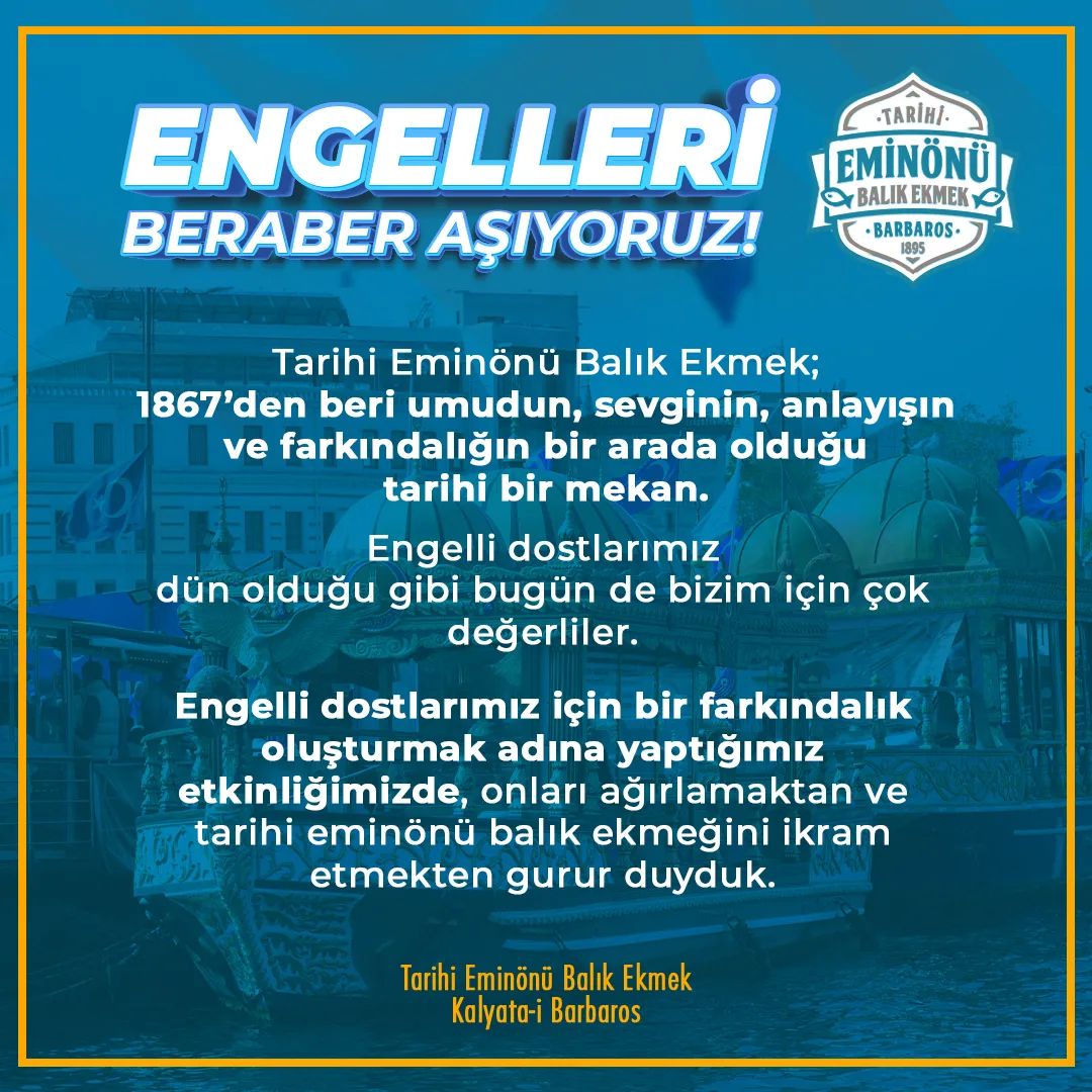 Tarihi Eminönü Balık Ekmek’te engelleri beraber aşıyoruz!
#EngelleriAşmak #TarihiLezzet #SevgiDoluAnılar