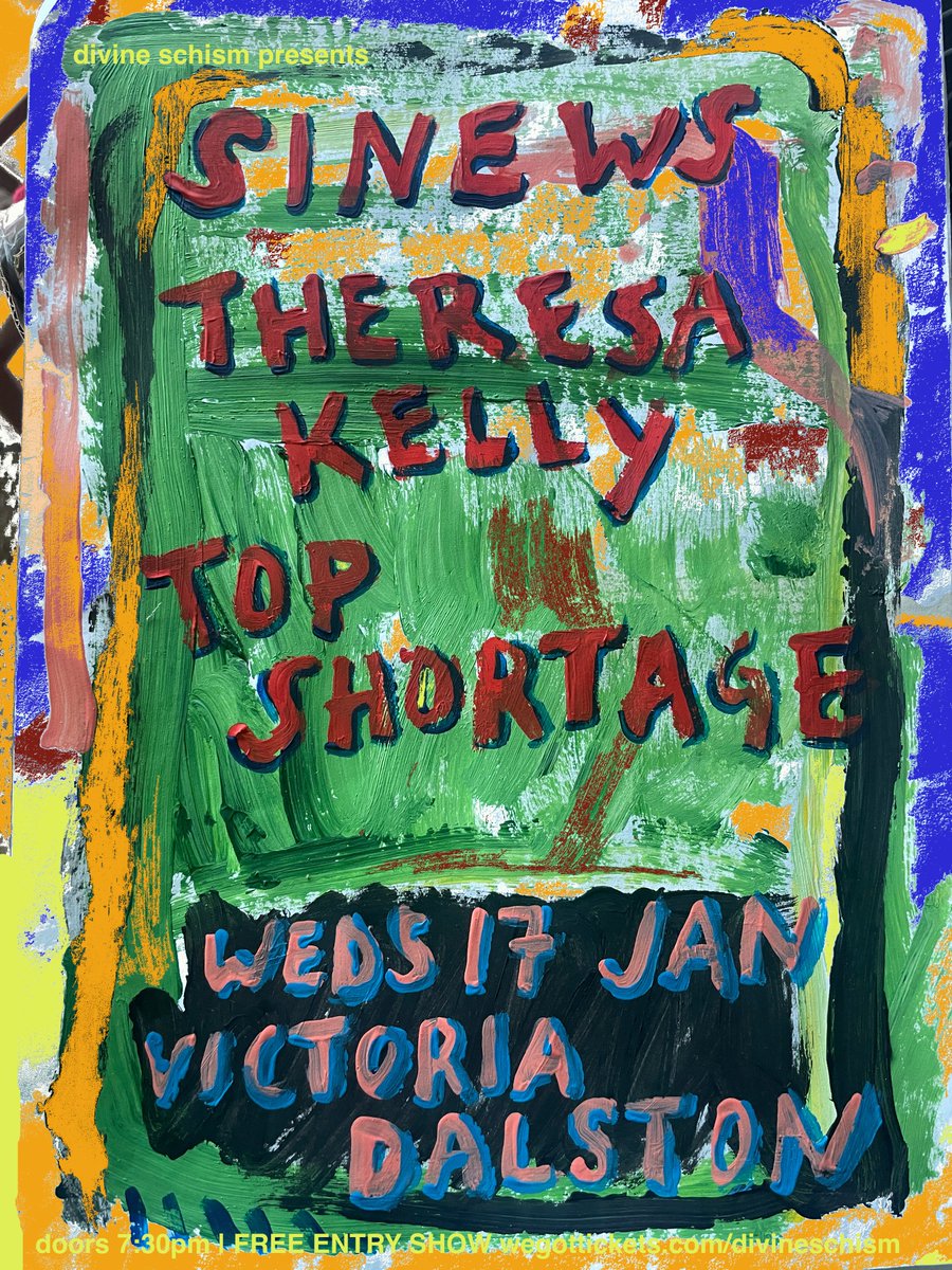 DivineSchism's tweet photo. NEW POSTER! First show of the year! FREE and in LONDON! Awesome bill to celebrate Sinews' EP release alongside Theresa Kelly and Top Shortage!
Weds 17th Jan at Victoria Dalston!
Pick up a tape and a tee too https://t.co/axANwUOPk1
https://t.co/R8VTUZZ3Db https://t.co/B44sqa2KsU