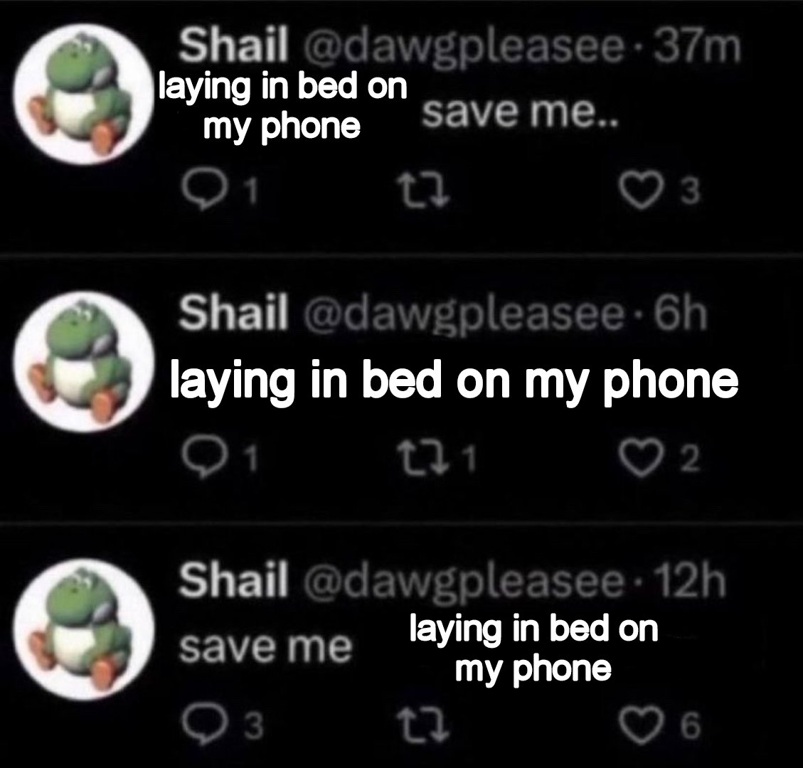 I need to rot in bed on my phone