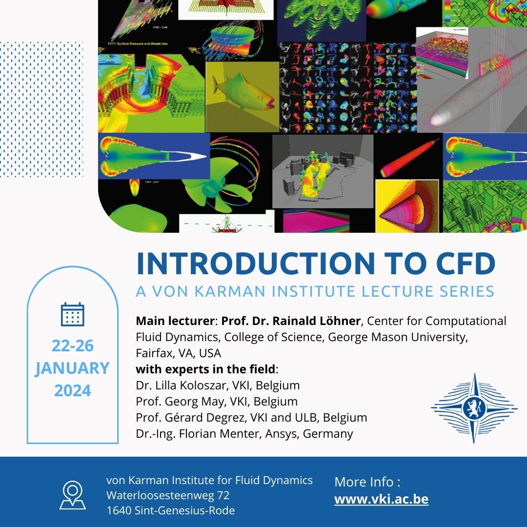 Join us for the Lecture Series on 'Introduction to #CFD' from January 22-26, 2024 at VKI! 
🎫 Register now: vki.ac.be/index.php/even…
#CFD #FluidDynamics #VKILectureSeries #lectureseries #computationafluiddynamics #compressibleflow #incompressibleflows #VKI