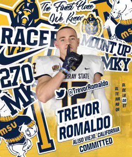 Trevor Romaldo (@trevorromaldo) on Twitter photo Proud to announce my Commitment to Murray State!! Go Racers!! 🔵🟡
God’s Plan
<a href="/CoachLukeSC/">Coach Williams Fierro</a> <a href="/CoachYonBoone/">Yon Boone</a>
<a href="/Saddleback_FB/">Saddleback College Football</a> <a href="/JUCOFFrenzy/">JUCO Football Frenzy</a> Proud to announce my Commitment to Murray State!! Go Racers!! 🔵🟡
God’s Plan
<a href="/CoachLukeSC/">Coach Williams Fierro</a> <a href="/CoachYonBoone/">Yon Boone</a>
<a href="/Saddleback_FB/">Saddleback College Football</a> <a href="/JUCOFFrenzy/">JUCO Football Frenzy</a>