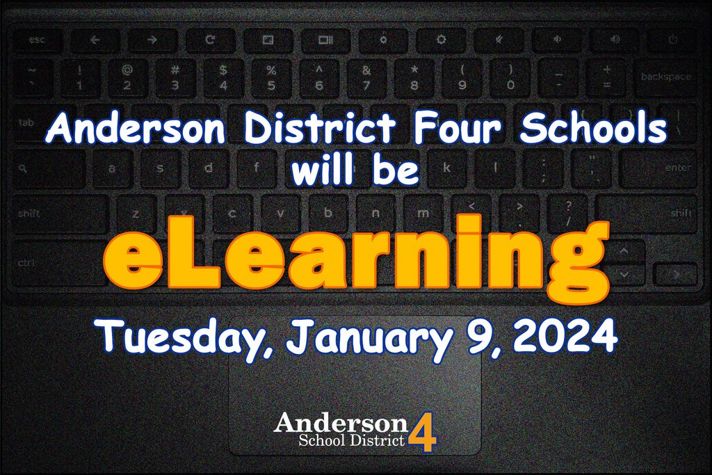 Out of an abundance of caution (with potentially damaging winds and rain) , all Anderson 4 schools will move to an eLearning school day on Tuesday, January 9th. Please see our website or Facebook page for links to our eLearning guidelines by school level.