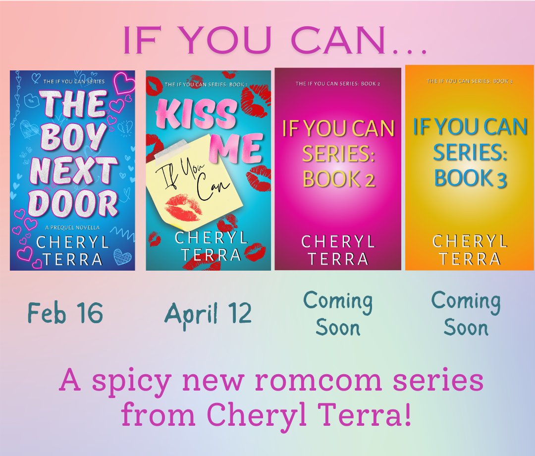 🌟🌟NEW SERIES ANNOUNCEMENT!🌟🌟 Cheryl Terra is releasing a new series! Check out the If You Can… series, starting with the prequel THE BOY NEXT DOOR, available February 16th–pre-order for .99 now! Pre-order: amzn.to/48rFTSi Kiss Me If You Can: bit.ly/KissMeIfYouCan