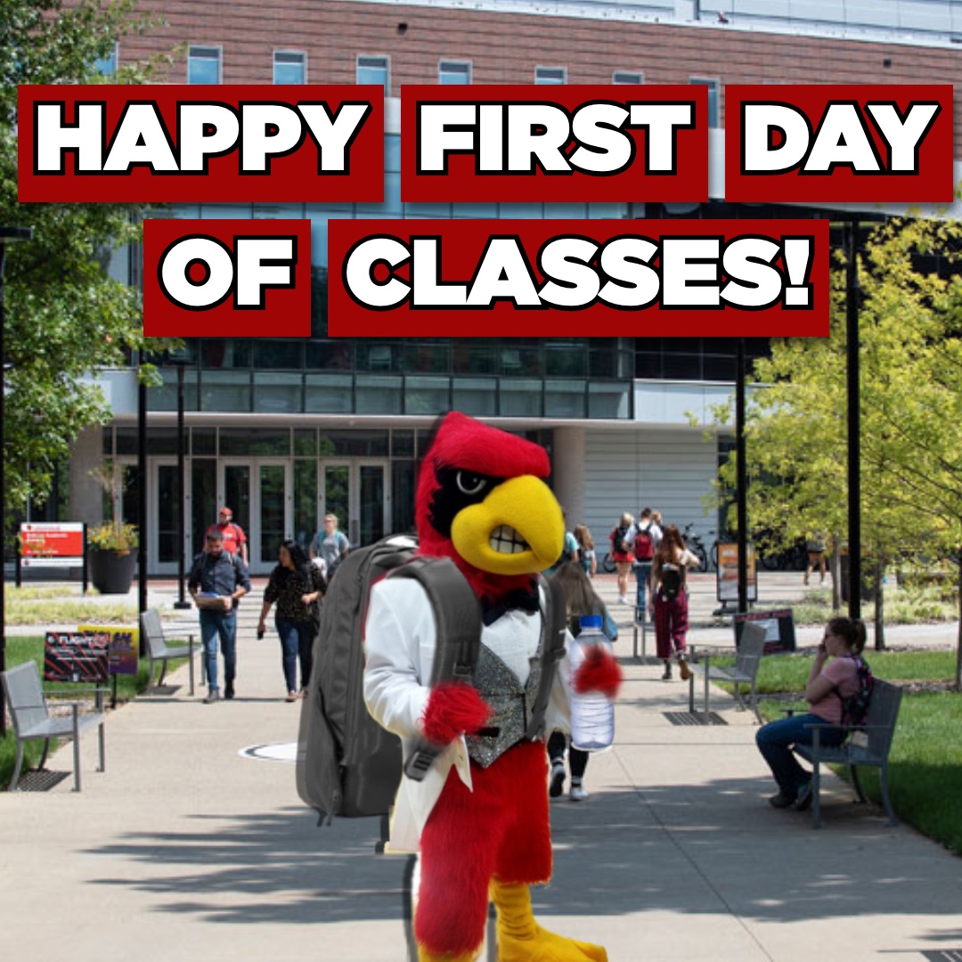 Happy First Day of Classes! Be like Louie and stay prepared, hydrated, and keep a positive mindset to make sure this semester is the best it can be! Best of luck, Cardinals!