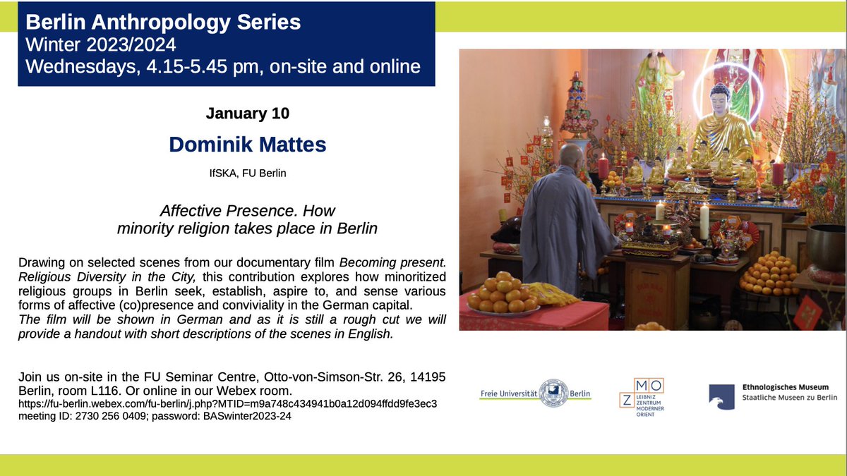 Claudia Liebelt @claulie.bsky.social (@clau_lie) on Twitter photo How do minoritized religious groups in Berlin seek, sense, and establish various forms of affective co(presences)? You're welcome to join our #BerlinAnthropologySeries this Wed., Jan. 10, 4.15-5.45 pm with a film and talk by <a href="/dominik_mattes/">Dominik Mattes (@domattes.bsky.social)</a> on "Affective Presence" <a href="/FU_Berlin/">Freie Universität</a> How do minoritized religious groups in Berlin seek, sense, and establish various forms of affective co(presences)? You're welcome to join our #BerlinAnthropologySeries this Wed., Jan. 10, 4.15-5.45 pm with a film and talk by <a href="/dominik_mattes/">Dominik Mattes (@domattes.bsky.social)</a> on "Affective Presence" <a href="/FU_Berlin/">Freie Universität</a>