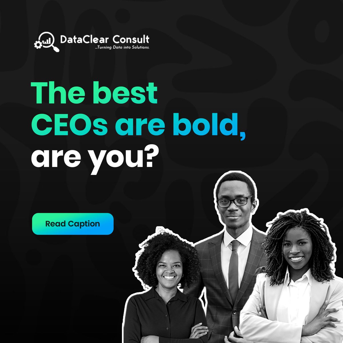 dataclearconsul's tweet photo. The best CEOs are bold

Are you?
 
If not, get ready to be better this year!

At Dataclear Consult, we believe the best CEOs are those who dare to be bold, especially in times of uncertainty. 

Here are 3 essential steps to help business leaders succeed in2024: https://t.co/hOJc6PGN2B